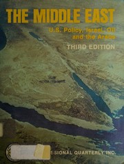 Cover of: The Middle East: U.S. policy, Israel, oil, and the Arabs