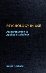 Cover of: Psychology in use by Duane P. Schultz