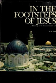 Cover of: In the footsteps of Jesus by Wolfgang E. Pax