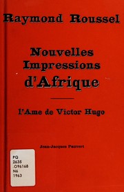 Cover of: Nouvelles impressions d'Afrique: suivies de L'âme de Victor Hugo.