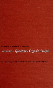 Cover of: Semimicro qualitative organic analysis: the systematic identification of organic compounds