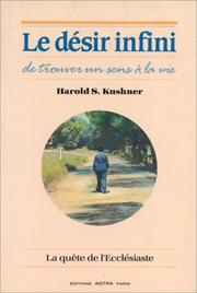 Le Désir infini de trouver un sens à la vie by Harold S. Kushner