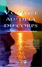 Cover of: Voyage au-delà du corps  by William Buhlman, Jean Hudon