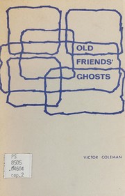 Cover of: Old friends' ghosts: poems 1963-68.