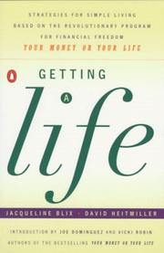 Cover of: Getting a Life: Strategies for Simple Living Based on the Revolutionary Program for Financial Freedom, "Your Money or Your Life"