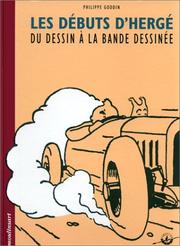 Cover of: Les débuts d'Hergé: Du dessin à la bande dessinée