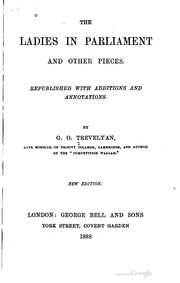 Cover of: The ladies in Parliament by George Otto Trevelyan