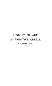 Cover of: History of Art in Primitive Greece: Mycenian Art