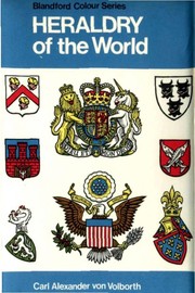 Cover of: Heraldry of the World by Carl Alexander Von Volborth