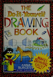 Cover of: The Do-It-Yourself Drawing Book (Do-It-Yourself Series)