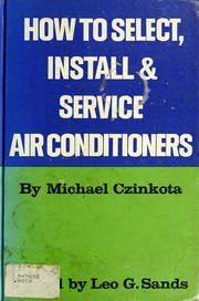 Cover of: How to select, install, and service air conditioners. by Michael Czinkota