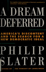 Cover of: A dream deferred: America's discontent and the search for a new democratic ideal