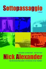 Sottopassaggio - A Novel by Nick Alexander