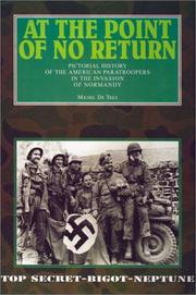 Cover of: At the Point of No Return: Pictorial History of the American Paratroopers in the Invasion of Normandy