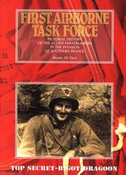 Cover of: First Airborne Task Force: a pictorial history of the Allied paratroopers in the invasion of southern France