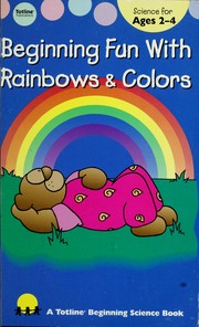 Cover of: Beginning Fun With Rainbows & Colors (Beginning Fun With Science Ser)
