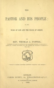 Cover of: The pastor and his people: or, The word of God and the flock of Christ