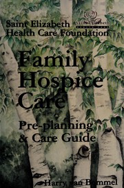 Family Hospice Care by Harry Van Bommel