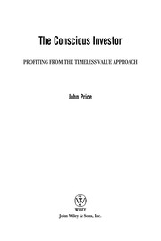 Cover of: The conscious investor: profiting from the timeless value approach