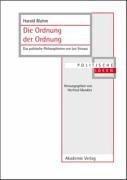 Cover of: Die Ordnung der Ordnung. Das politische Philosophieren von Leo Strauß.