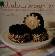 Cover of: Fabulous brownies by Annie Rigg