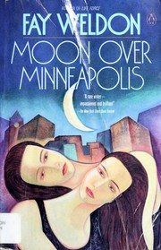 Cover of: Moon over Minneapolis by Fay Weldon