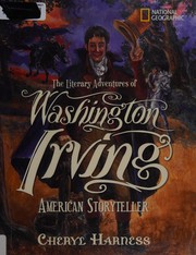 Cover of: The literary adventures of Washington Irving: American storyteller