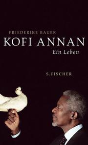 Cover of: Kofi Annan by Friederike Bauer