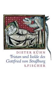 Cover of: Tristan und Isolde des Gottfried von Strassburg by Gottfried von Strassburg