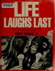 Cover of: Life laughs last: 200 more classic photos from the famous back page of America's magazine