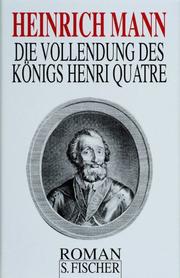 Cover of: Die Vollendung des Königs Henri Quatre.