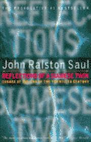 Cover of: Reflections Of A Siamese Twin by John Ralston Saul, John Ralston Saul