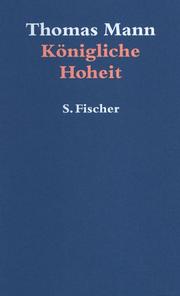 Cover of: Königliche Hoheit. by Thomas Mann