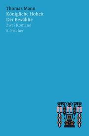 Cover of: Königliche Hoheit / Der Erwählte. Zwei Romane.