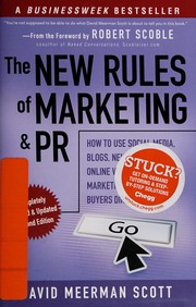 Cover of: The new rules of marketing and PR: how to use social media, blogs, news releases, online video, and viral marketing to reach buyers directly