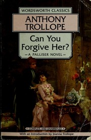 Cover of: Can you forgive her?: a Palliser novel
