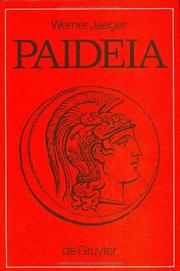 Cover of: Paideia. Die Formung des griechischen Menschen. by Werner Wilhelm Jaeger, Werner Wilhelm Jaeger