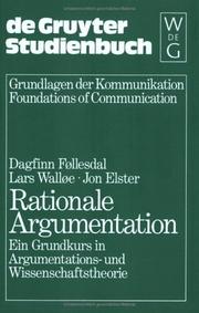 Cover of: Rationale Argumentation. Ein Grundkurs in Argumentations- und Wissenschaftstheorie. by Dagfinn Foellesdal, Lars Walloee, Jon Elster