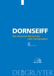 Cover of: Dornseiff: Der Deutsche Wortschatz Nach Sachgruppen