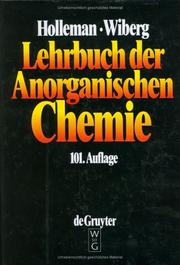 Cover of: Lehrbuch der Anorganischen Chemie. by Arnold F. Holleman, Egon Wiberg, Nils Wiberg