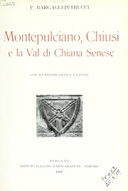 Cover of: Montepulciano, Chiusi e la Val di Chiana Senese