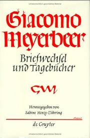 Cover of: Giacomo Meyerbeer: Briefwechsel, Und Tagebucher  by 