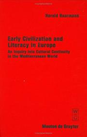 Cover of: Early civilization and literacy in Europe: an inquiry into cultural continuity in the Mediterranean world