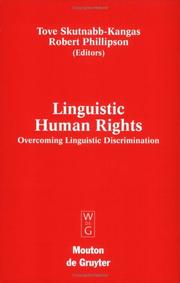 Cover of: Linguistic Human Rights: Overcoming Linguistic Discrimination (Contributions to Sociology of Language)