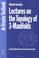 Cover of: Lectures on the Topology of 3-Manifolds
