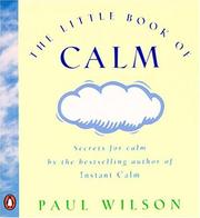 Cover of: The Little Book of Calm by Paul Wilson, Paul Wilson