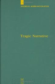 Cover of: Tragic Narrative: A Narratological Study of Sophocles' Oedipus at Colonus (Untersuchungen Zur Antiken Literatur Und Geschichte, Bd. 63)