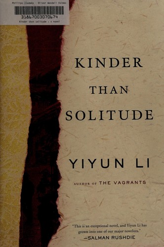 Kinder than solitude by Yiyun Li