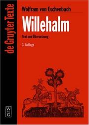 Cover of: Willehalm by Wolfram von Eschenbach, Bernd Schirok, Albert Leitzmann, Dieter Kartschoke, Joachim Heinzle, Wolfram von Eschenbach