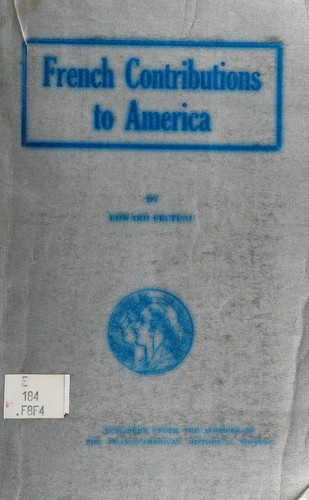 French contributions to America by Edward Fecteau